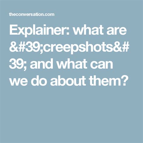 Explainer: What are ‘creepshots’ and what can we do。